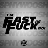 Fast as Fuck Boi Decal